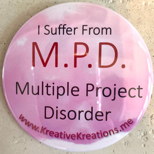 “I Suffer From M.P.D.” Pin-Back Button