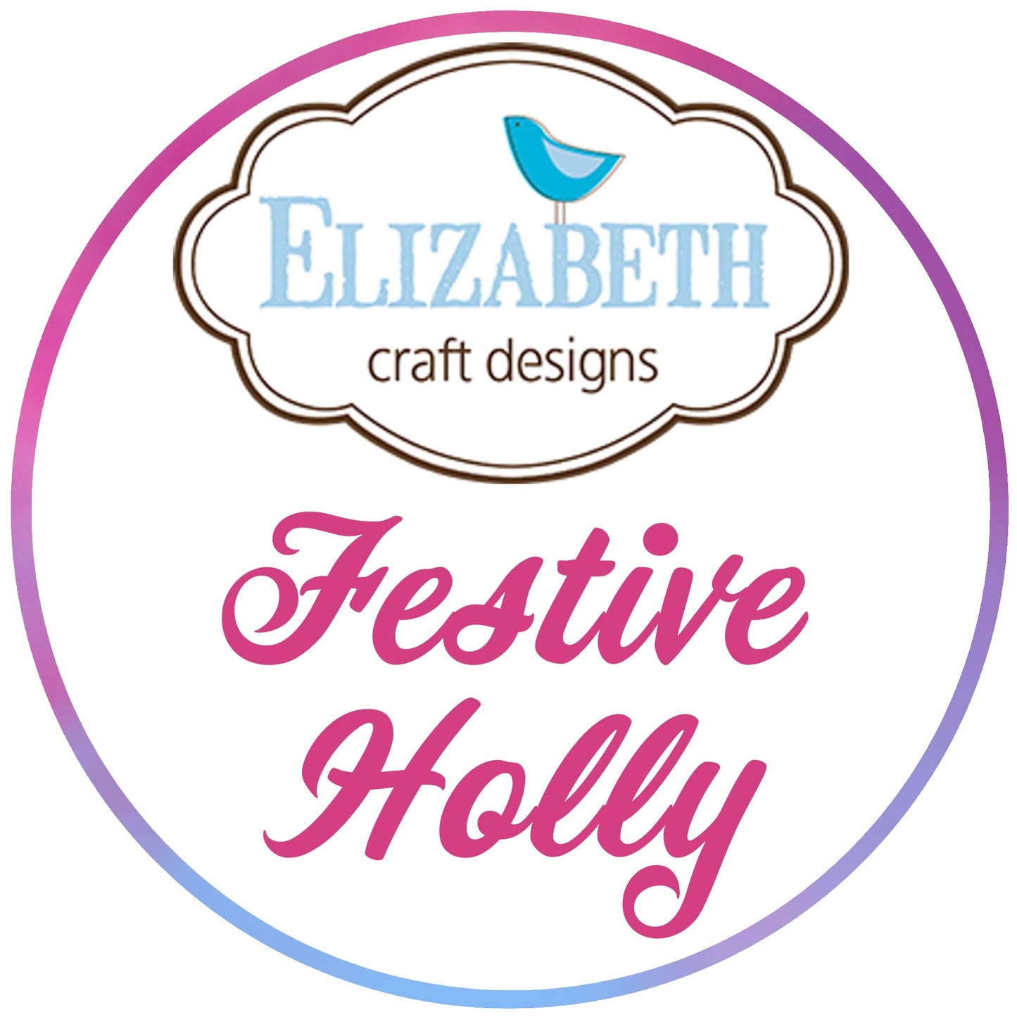 BUY IT ALL: Elizabeth Craft Designs Festive Holly
