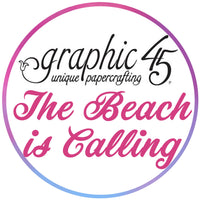 BUY IT ALL: Graphic 45 The Beach Is Calling Collection