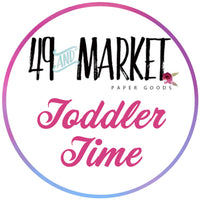 BUY IT ALL: 49 & Market Toddler Time Collection