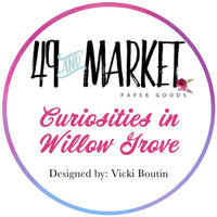 BUY IT ALL: 49 & Market Curiosities in Willow Grove Collection