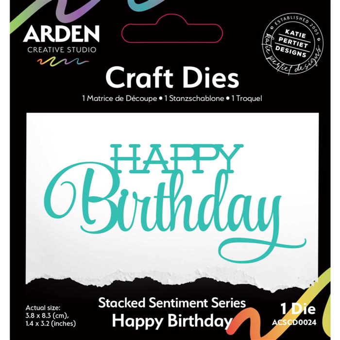 Arden Creative Studio - Stacked Sentiment Series - Happy Birthday Craft Die