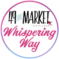 BUY IT ALL: 49 & Market Whispering Way Collection