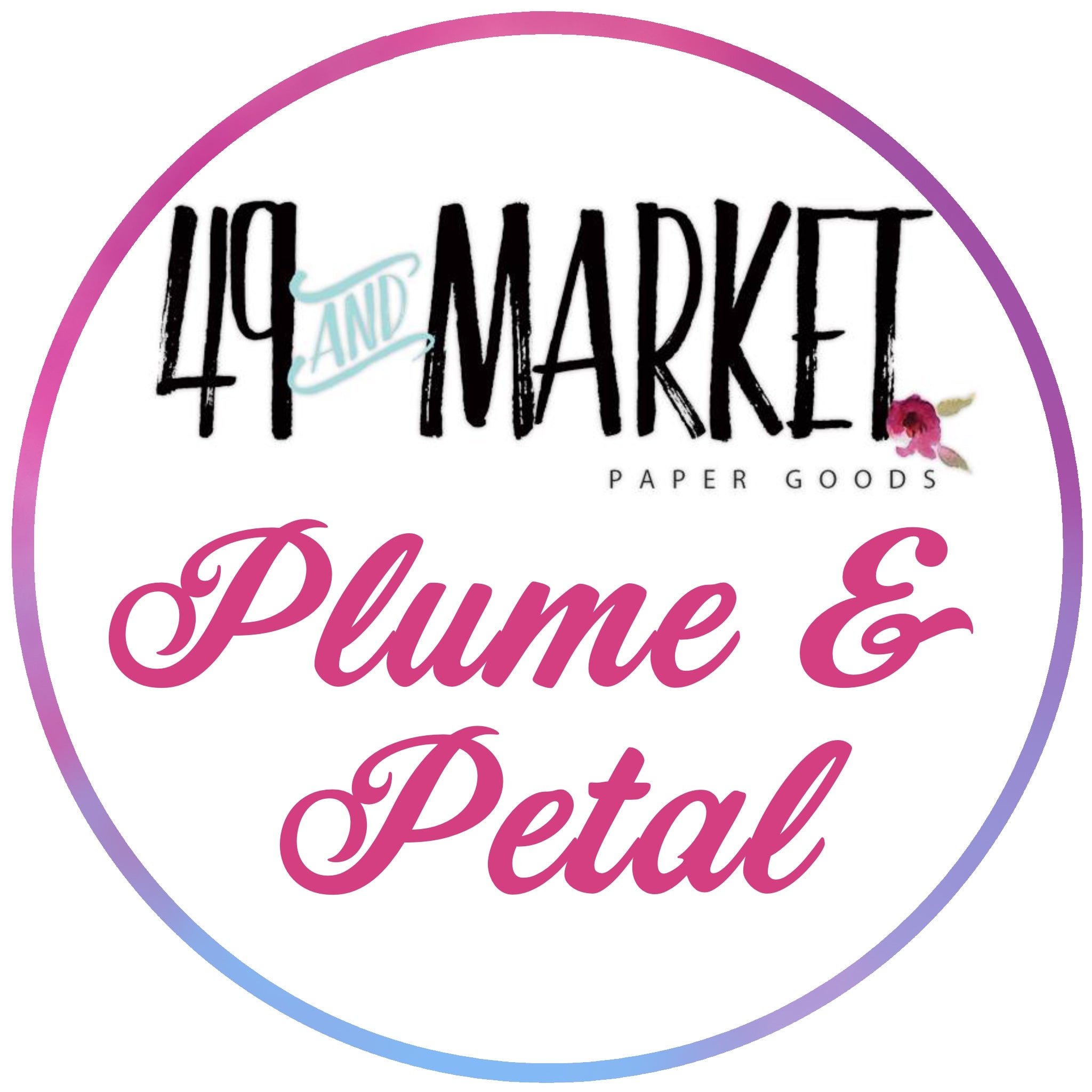 BUY IT ALL: 49 & Market Plume & Petal Collection
