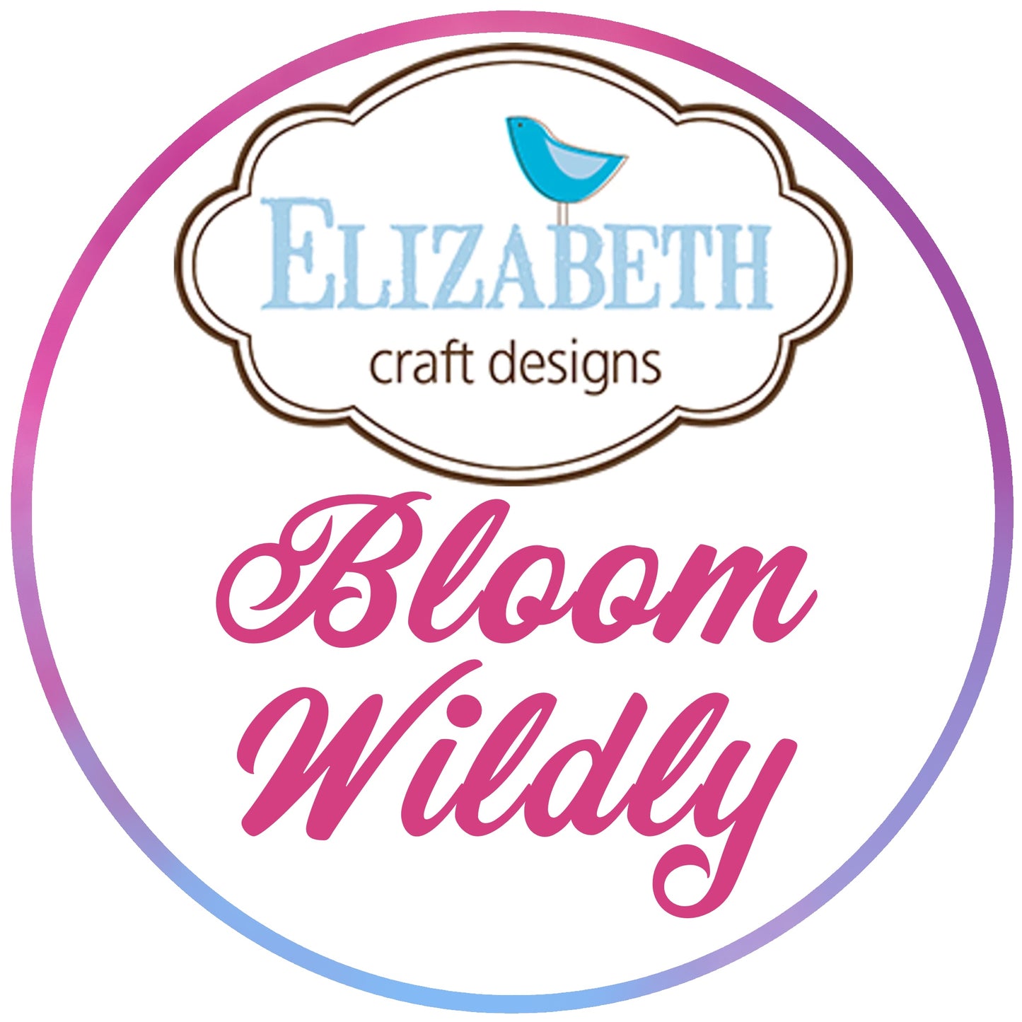 BUY IT ALL: Elizabeth Craft Designs Bloom Wildly Collection