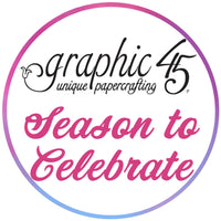 BUY IT ALL: Graphic 45 Season to Celebrate Collection